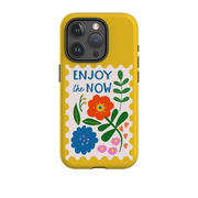 iPhone Case - Enjoy The Now