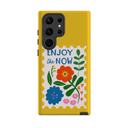 Samsung Tough Case - Enjoy The Now
