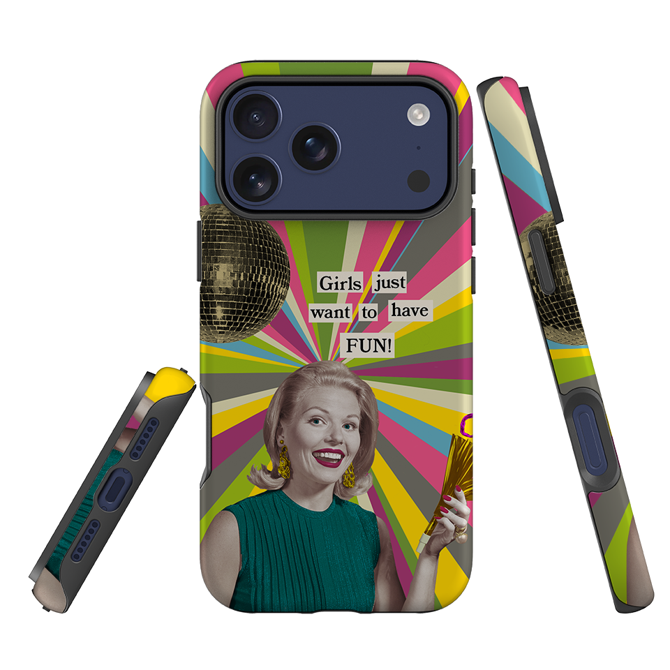 iPhone Tough Case - Girls want to have fun By Clare Jordan
