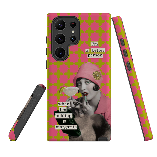 Samsung Tough Case -Im a better person  By Clare Jordan