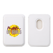 Mom Of Girls MagSafe Wallet- White