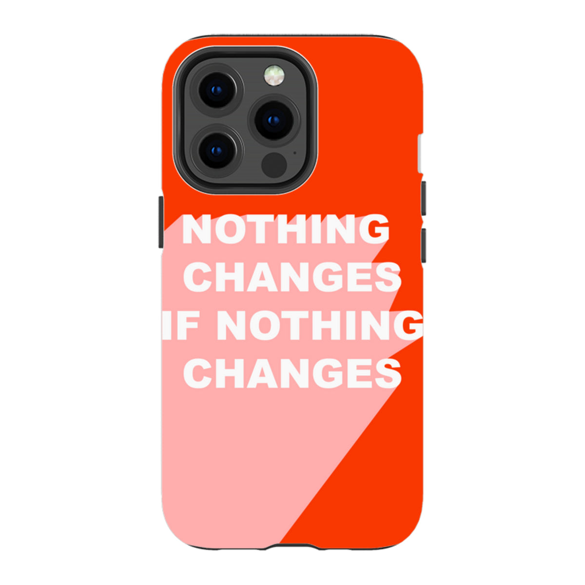 iPhone MagSafe Tough Case -  Nothing Changes