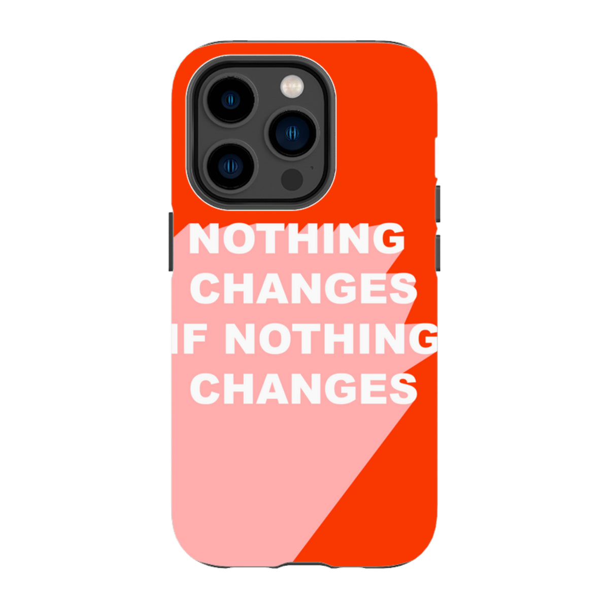 iPhone MagSafe Tough Case -  Nothing Changes