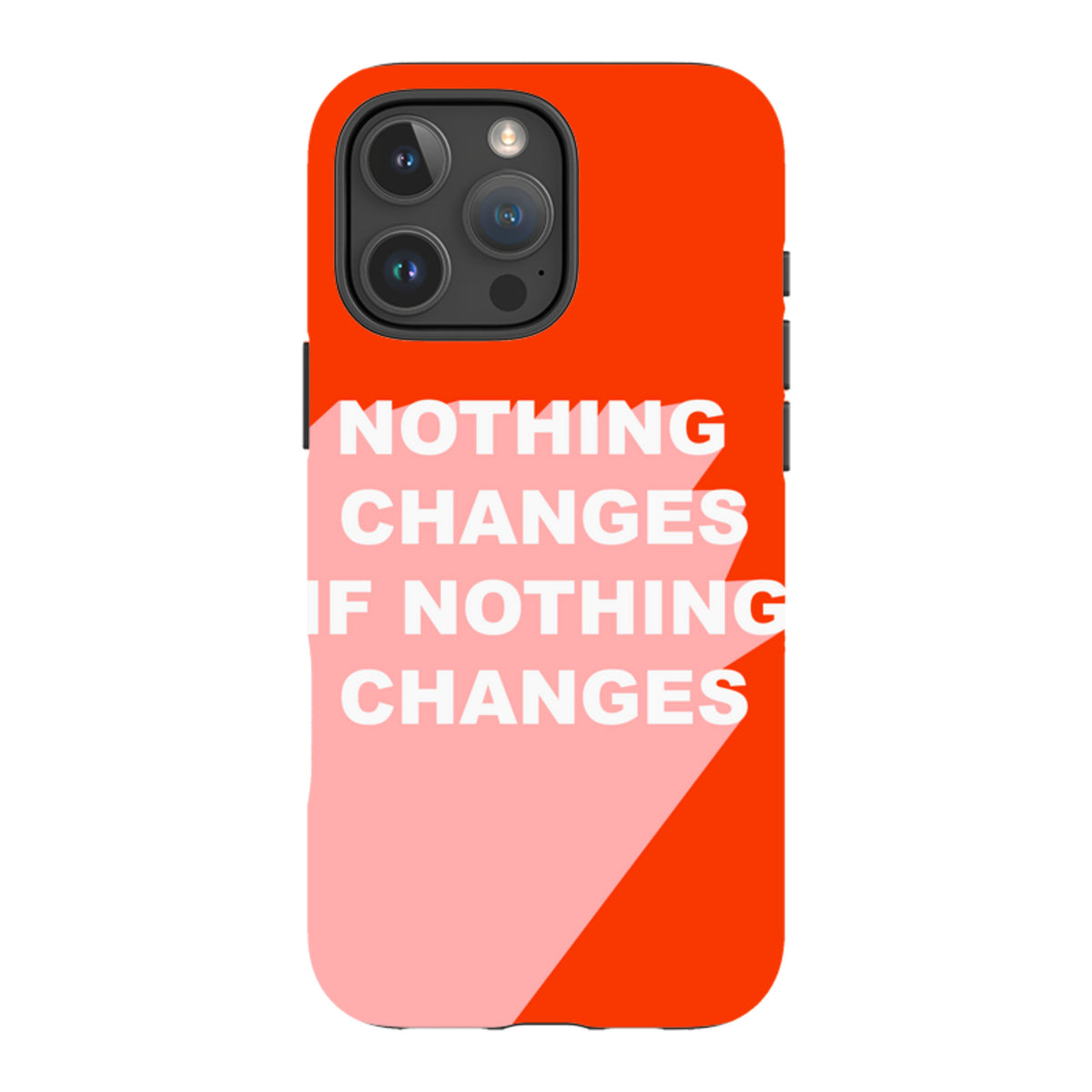 iPhone MagSafe Tough Case -  Nothing Changes