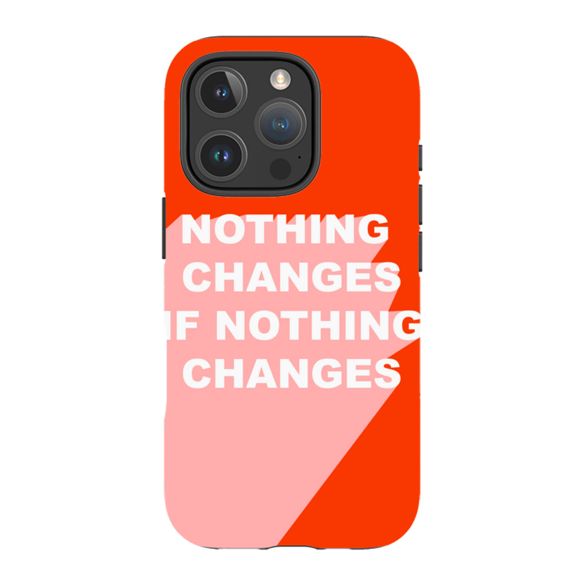 iPhone MagSafe Tough Case -  Nothing Changes