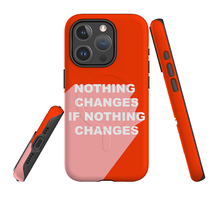 iPhone MagSafe Tough Case -  Nothing Changes
