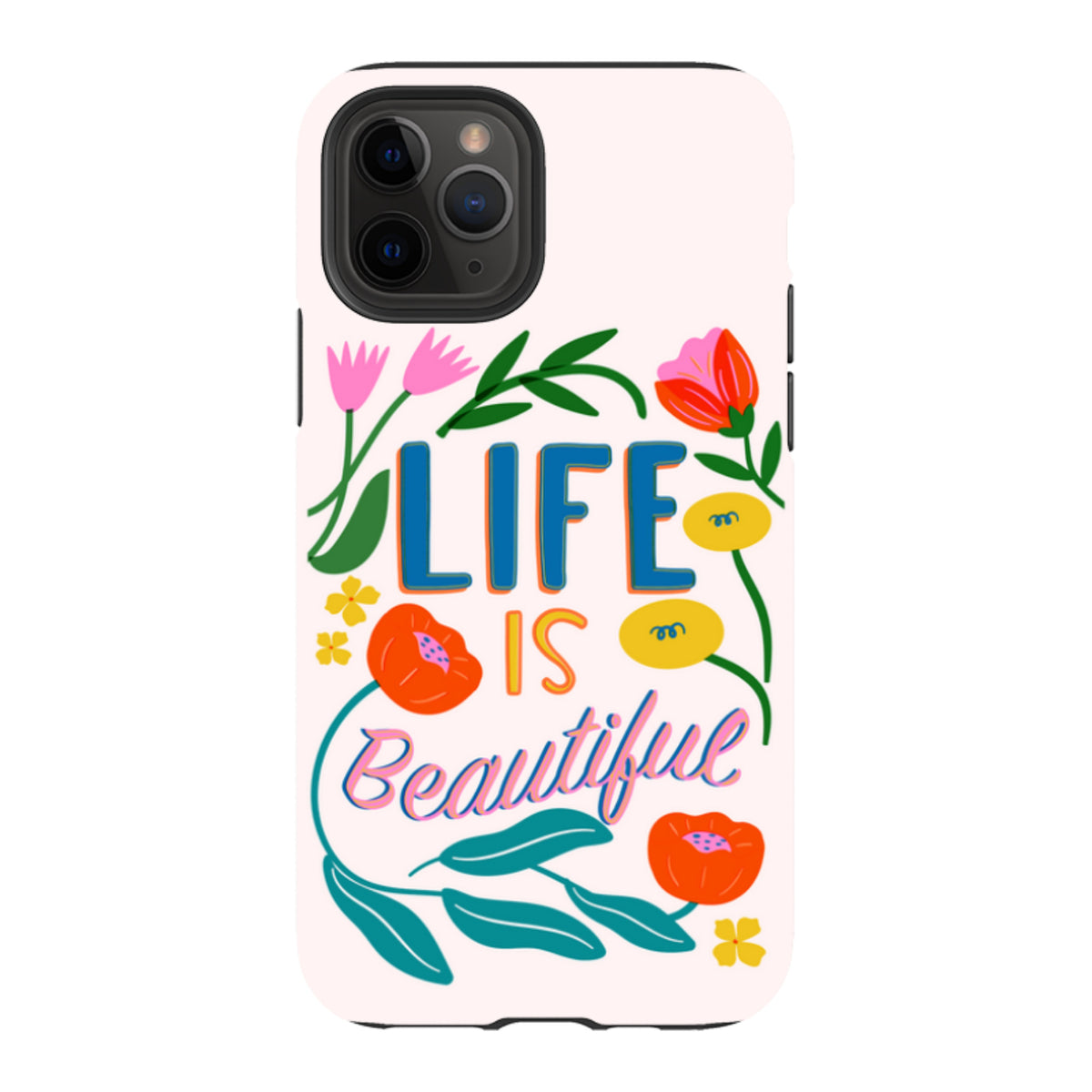 iPhone Tough Case - Life Is Beautiful