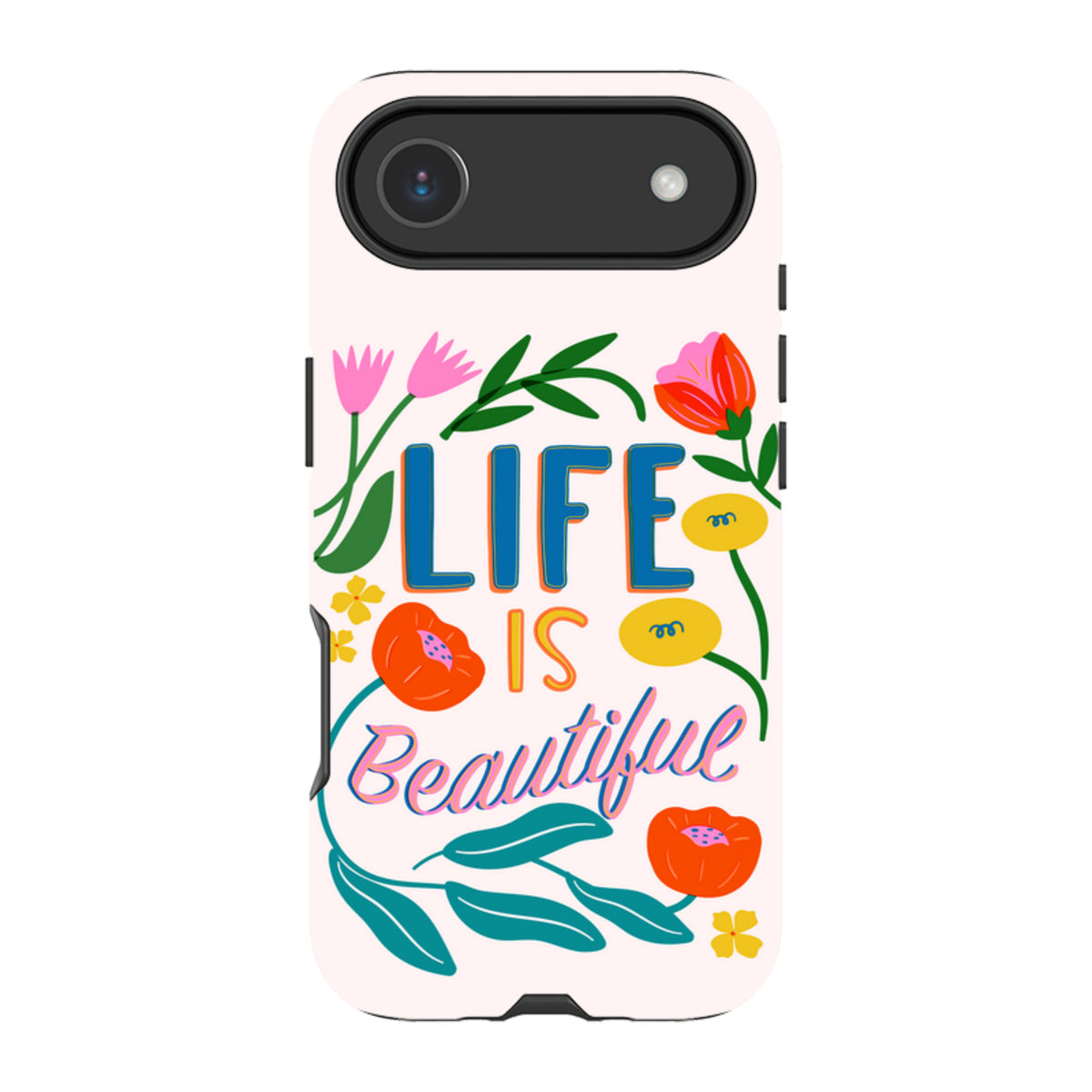 iPhone Tough Case - Life Is Beautiful