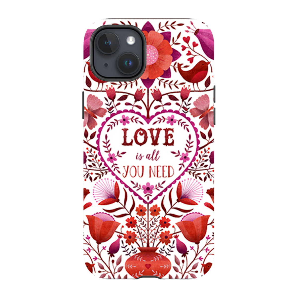 Dual-layer iPhone tough case featuring a red and pink floral heart design with the text Love Is All You Need.