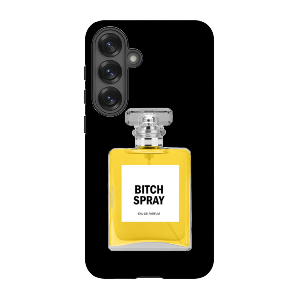 Samsung Tough Case - Bitch Spray