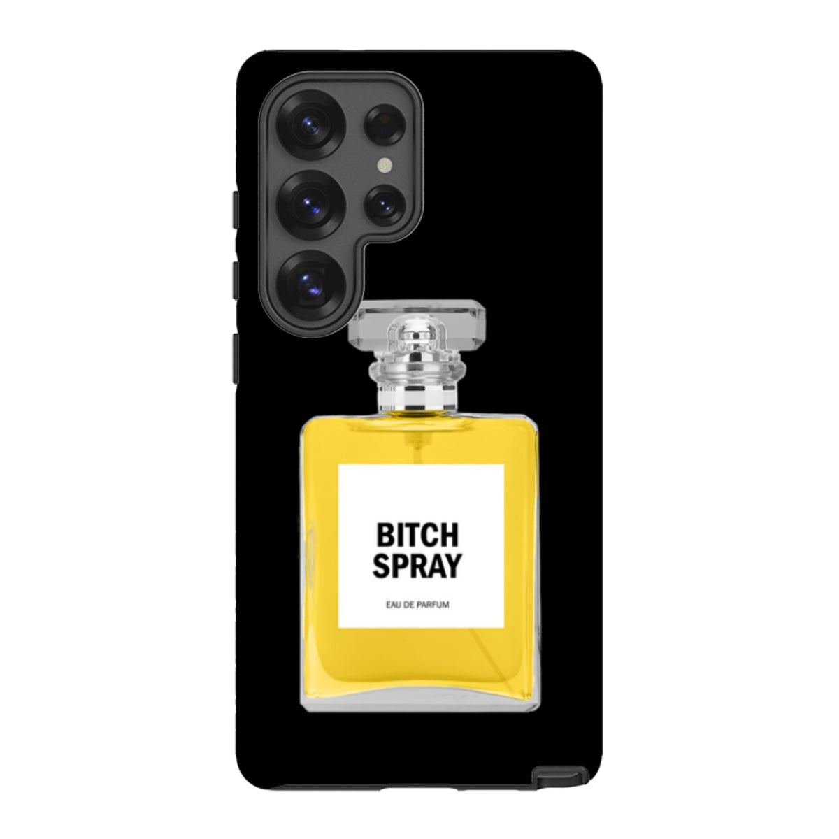 Samsung Tough Case - Bitch Spray