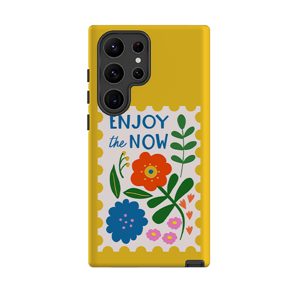 Samsung Tough Case - Enjoy The Now