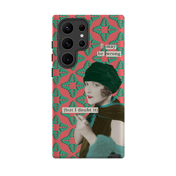Samsung Tough Case -I may be wrong By Clare Jordan