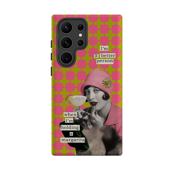 Samsung Tough Case -Im a better person  By Clare Jordan