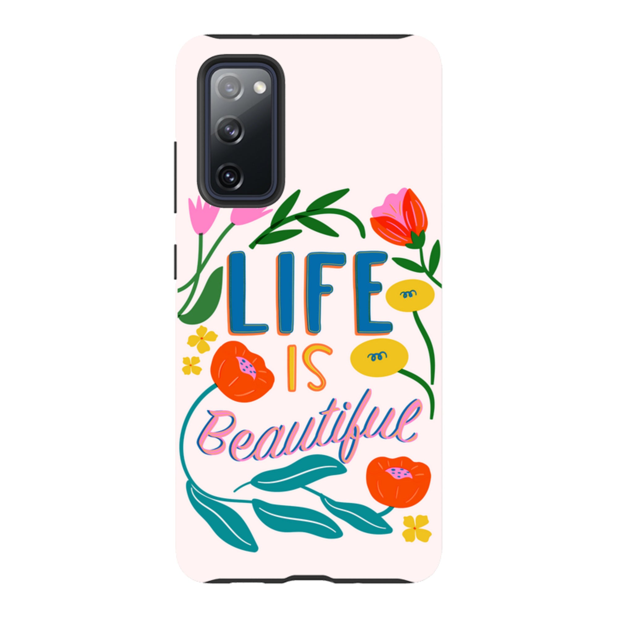 Samsung Tough Case - Life Is Beautiful