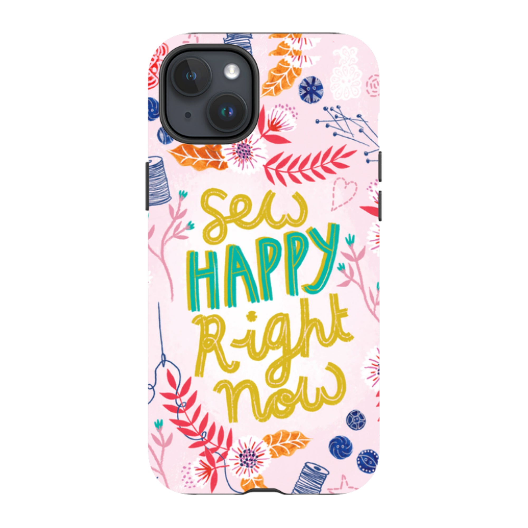 iPhone Tough Case - Sew Happy By Lee Foster Wilson