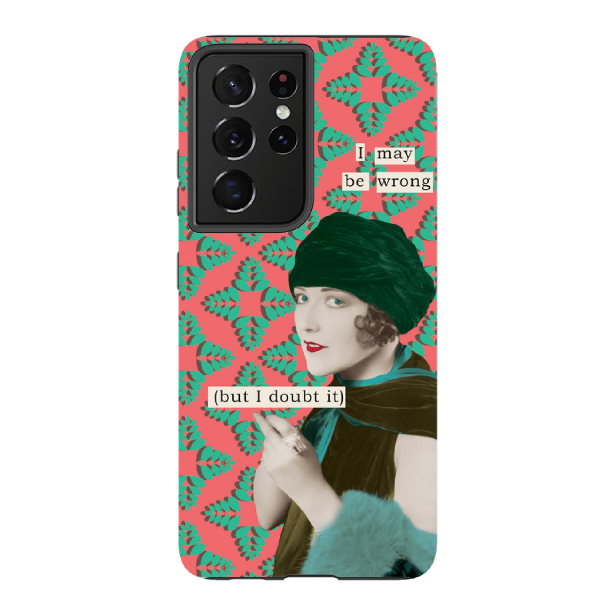 Samsung Tough Case -I may be wrong By Clare Jordan