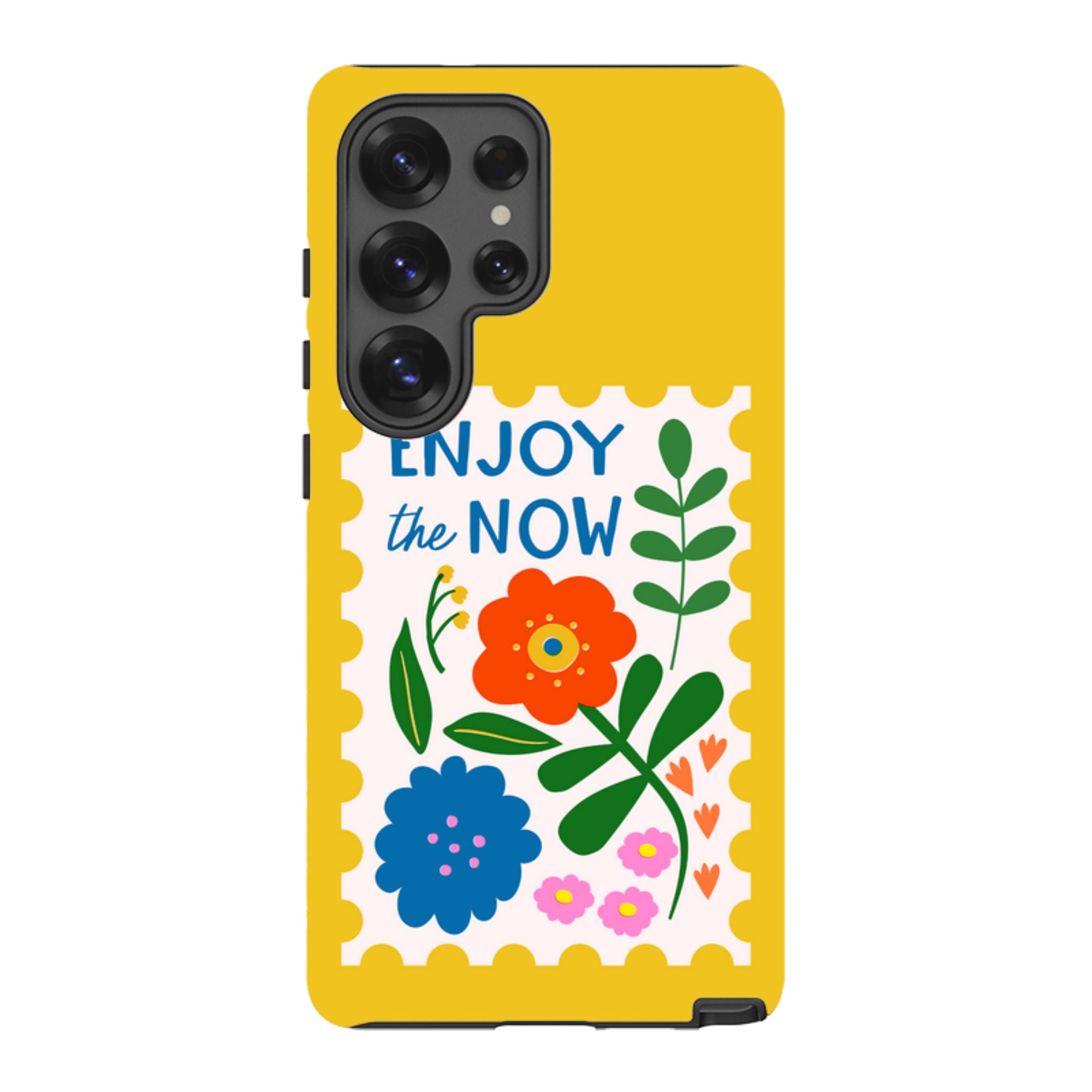 Samsung Tough Case - Enjoy The Now