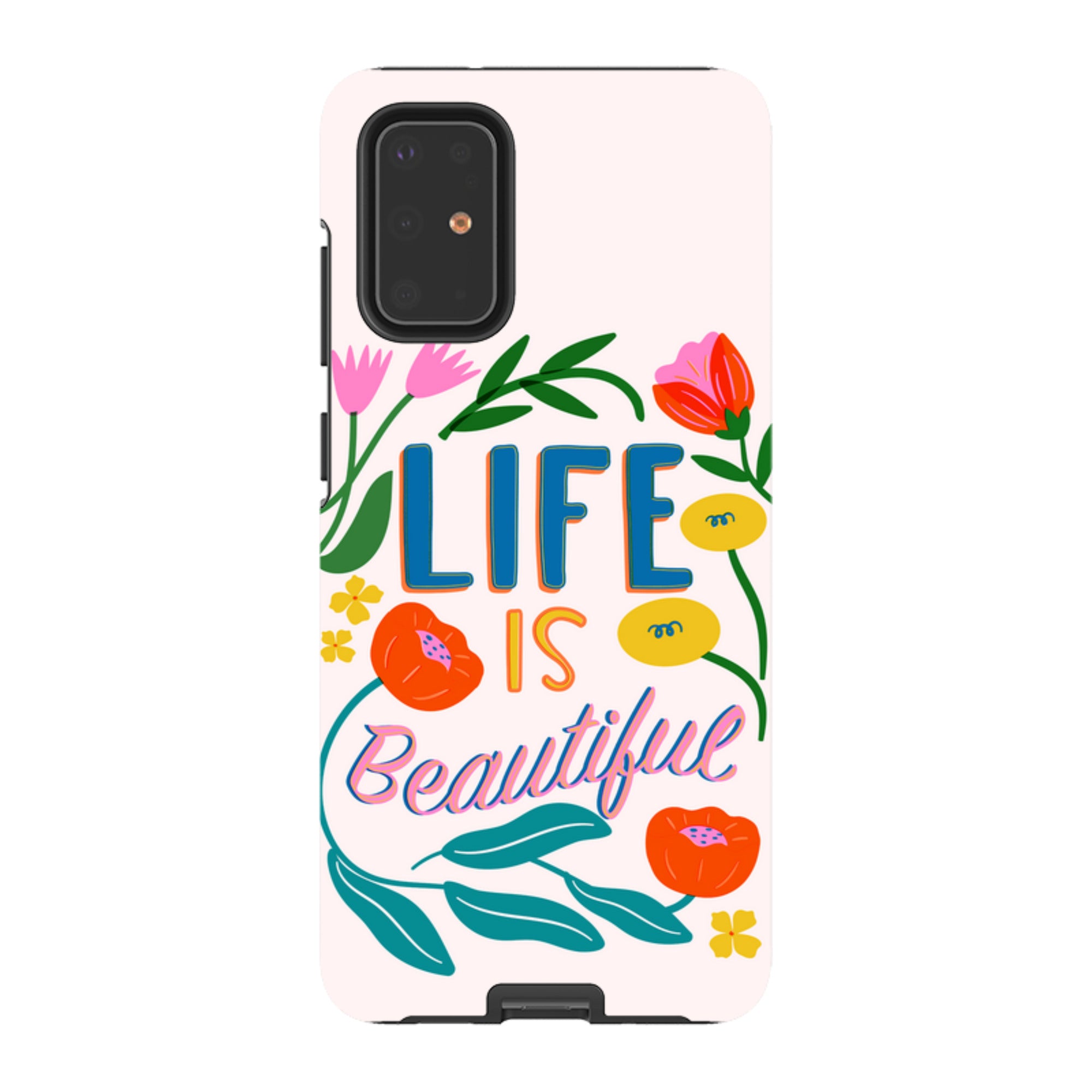 Samsung Tough Case - Life Is Beautiful