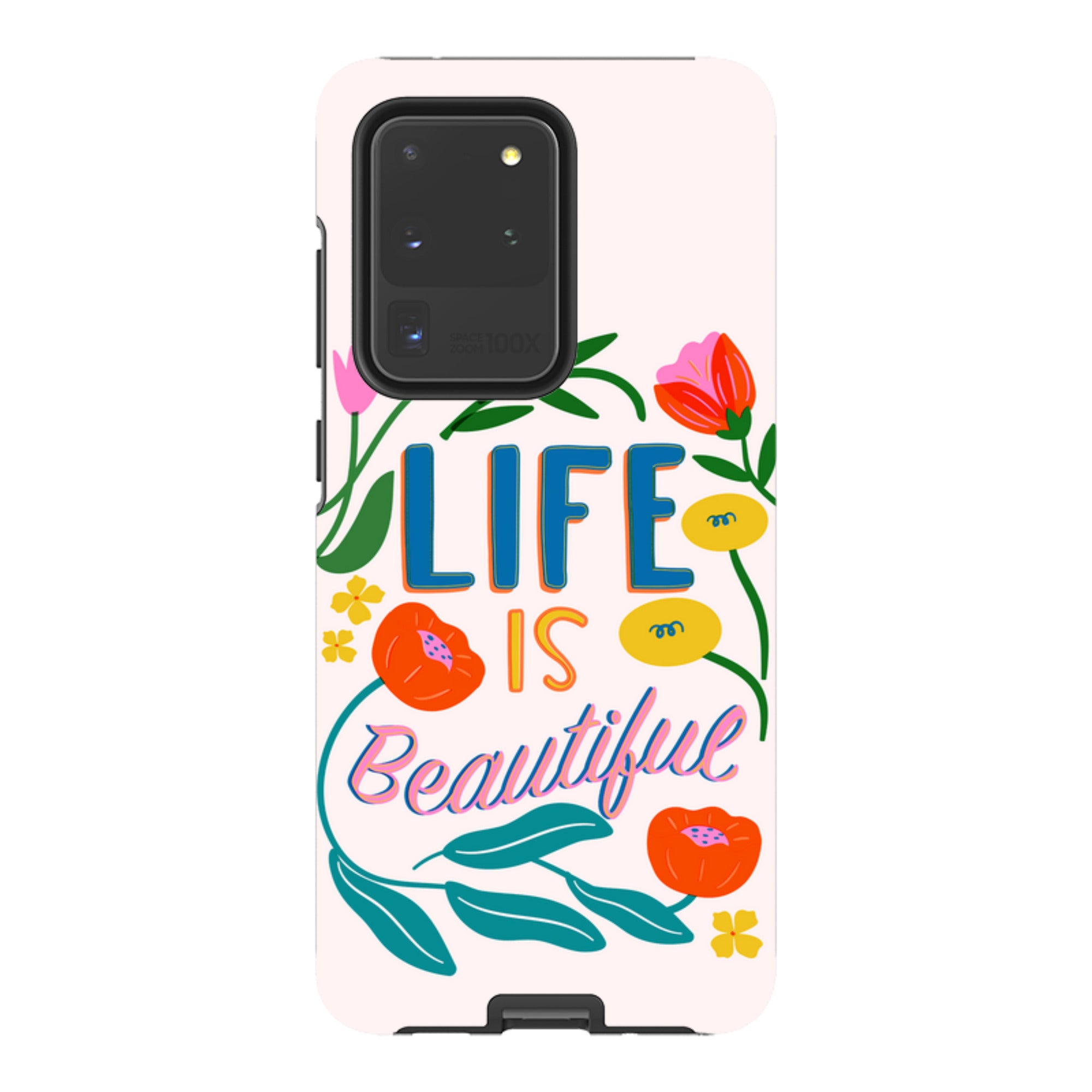 Samsung Tough Case - Life Is Beautiful