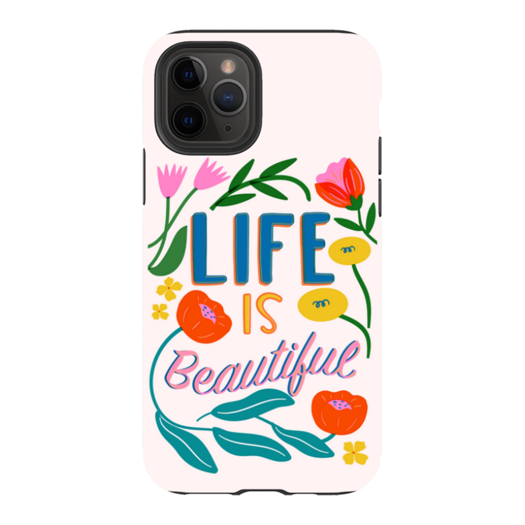 iPhone Case - Life Is Beautiful