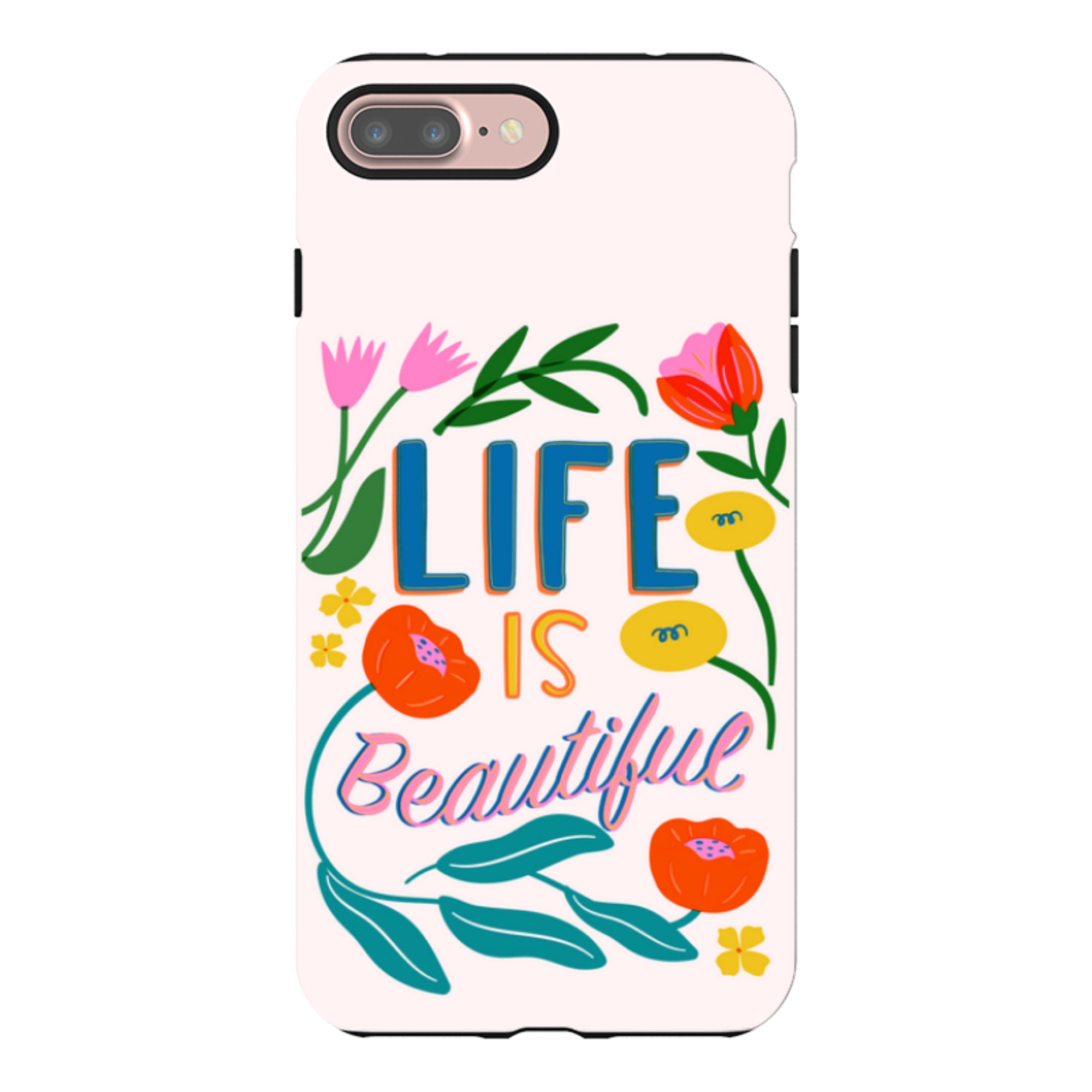 iPhone Case - Life Is Beautiful