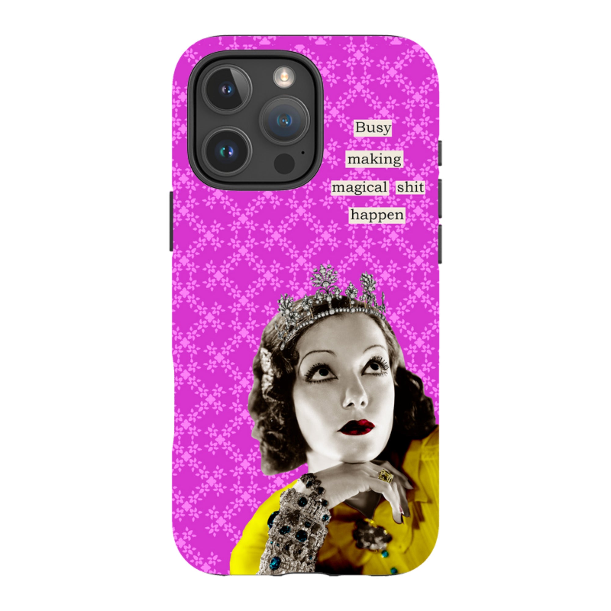 iPhone Tough Case - Busy Making Magical Sh-t Happen By Clare Jordan