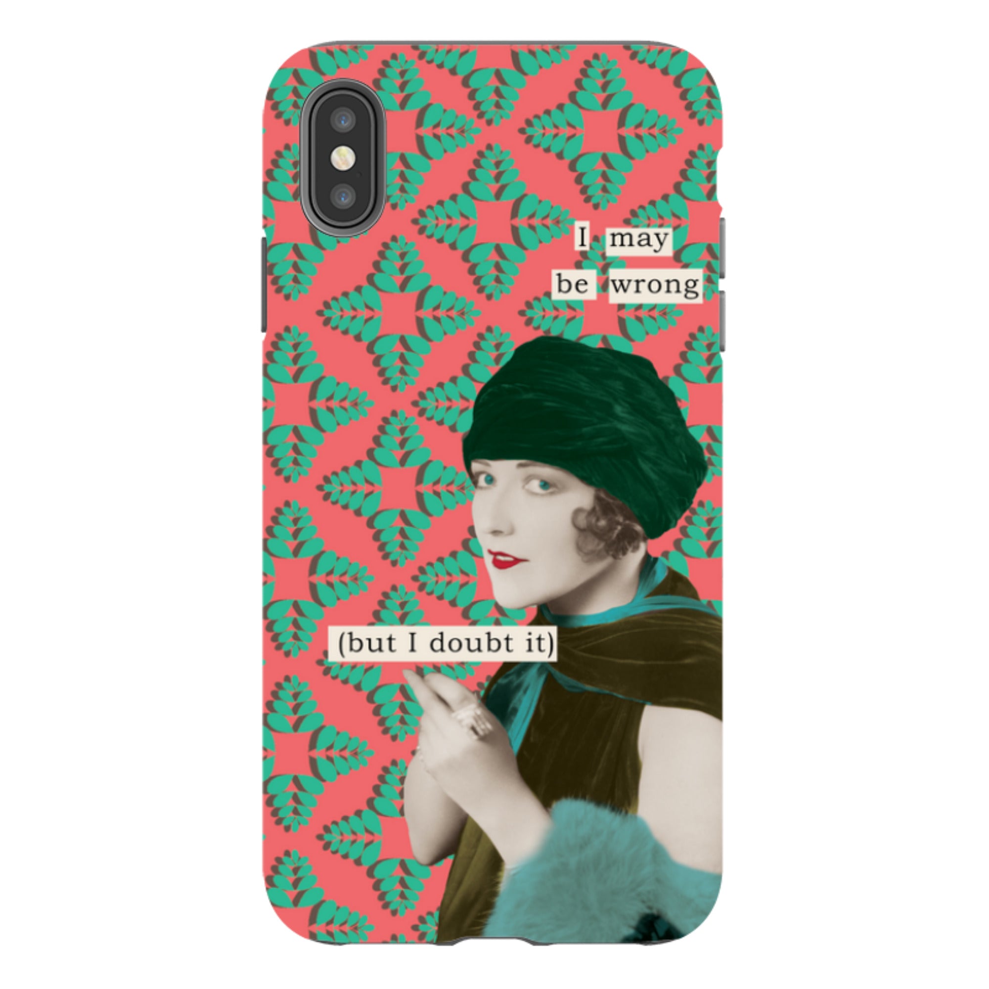 iPhone Tough Case - I May be Wrong By Clare Jordan