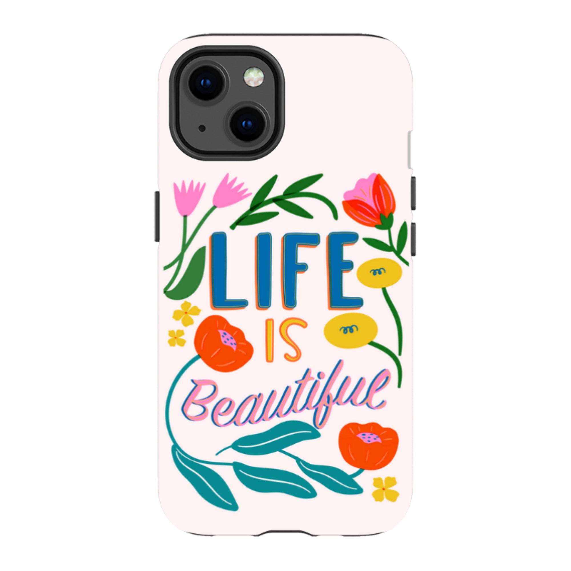 iPhone MagSafe Tough Case - Life Is Beautiful