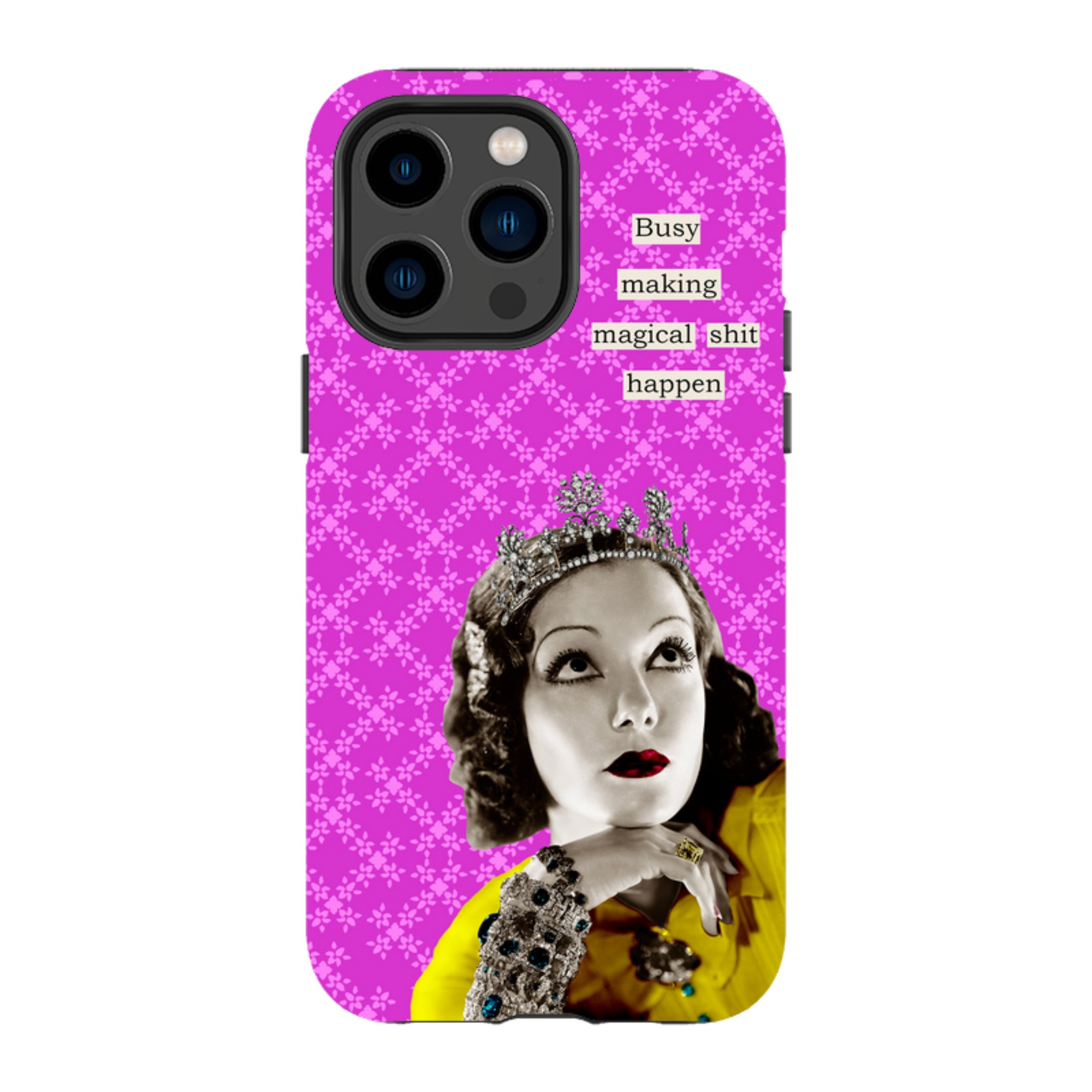 iPhone Tough Case - Busy Making Magical Sh-t Happen By Clare Jordan