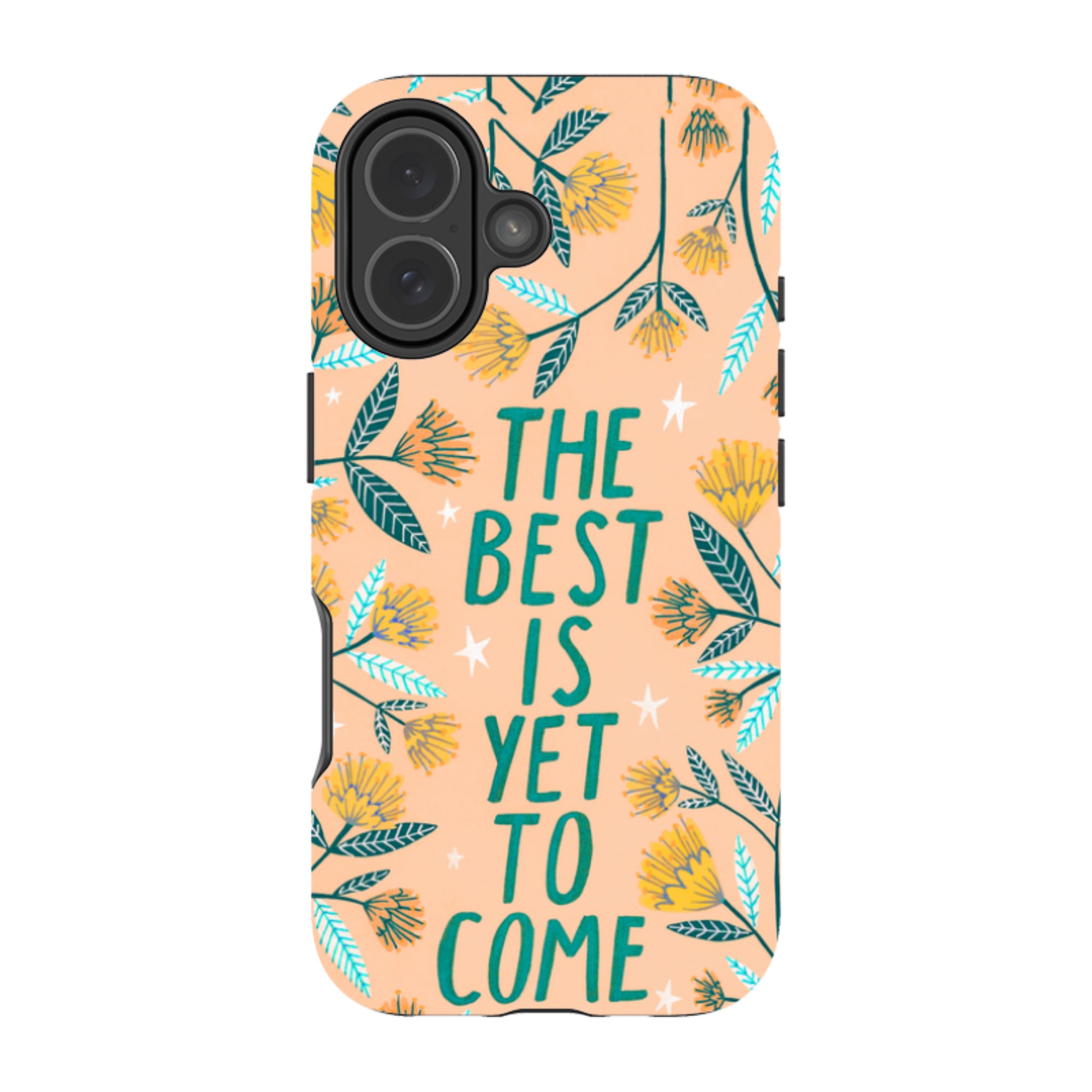 iPhone Tough Case - The Best Is Yet By Lee Foster Wilson