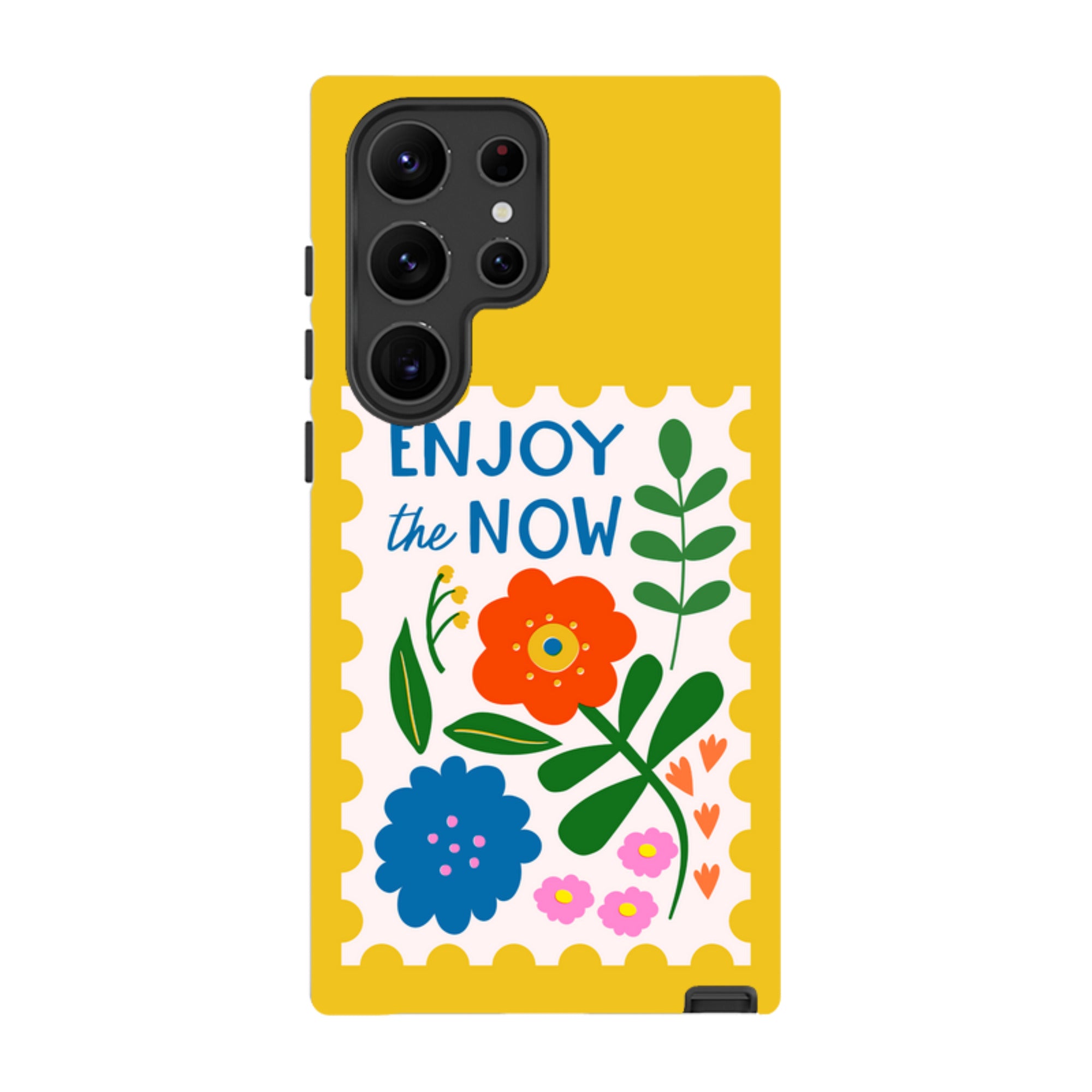Samsung Tough Case - Enjoy The Now