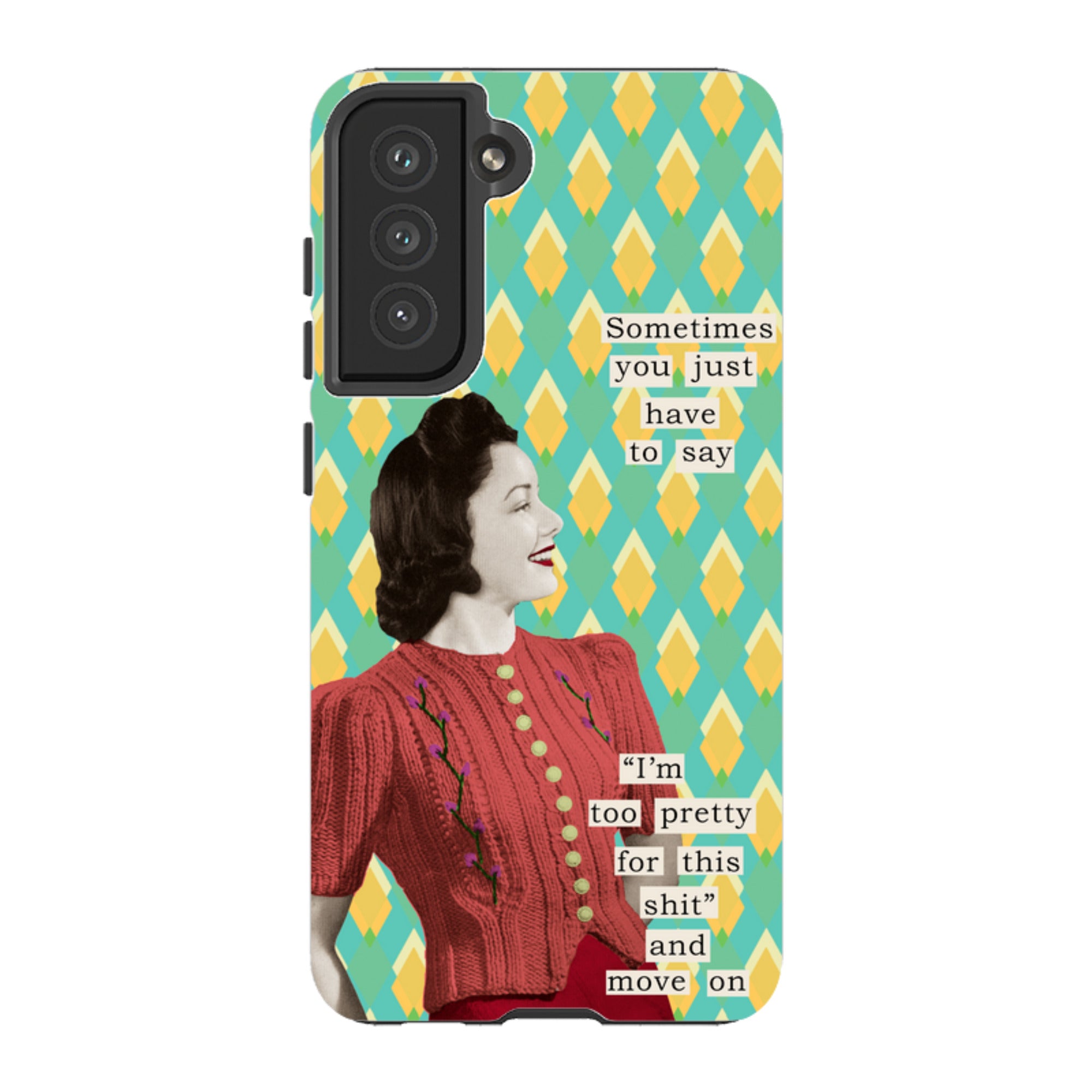 Samsung Tough Case - Sometimes you just have to say By Clare Jordan