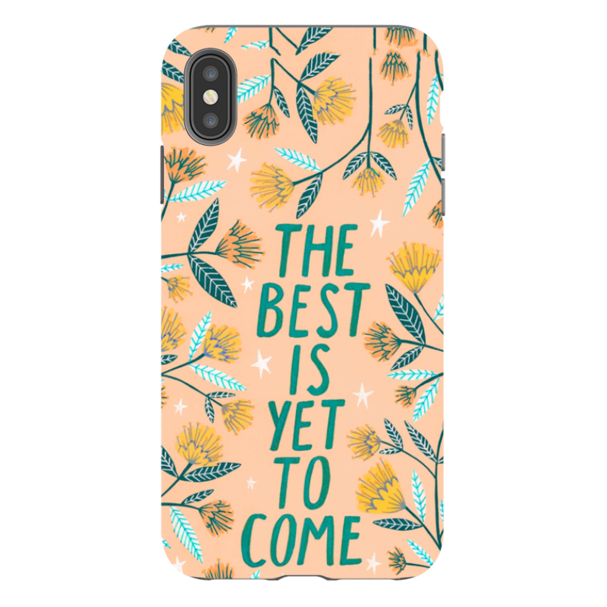 iPhone Tough Case - The Best Is Yet By Lee Foster Wilson