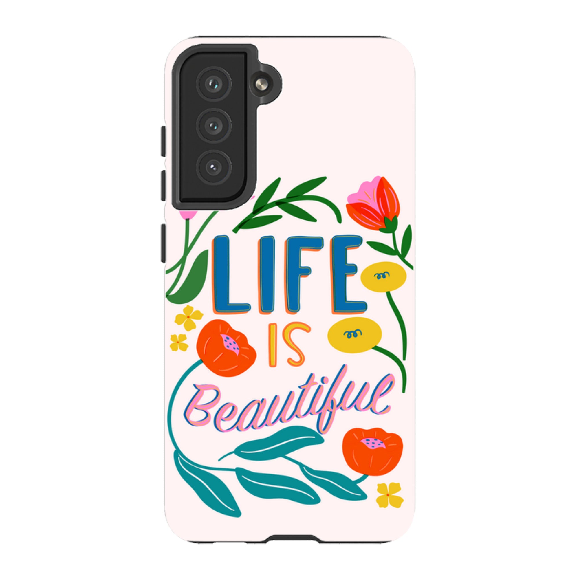 Samsung Tough Case - Life Is Beautiful