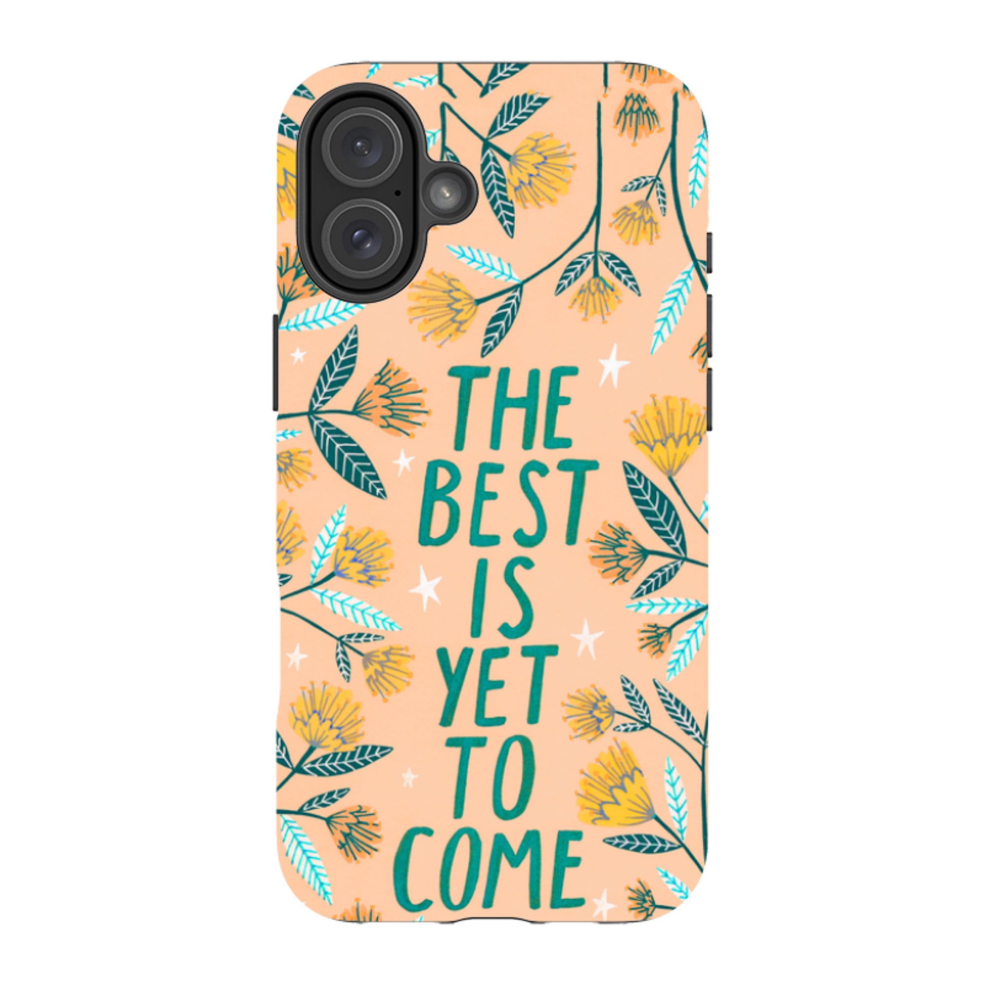 iPhone Tough Case - The Best Is Yet By Lee Foster Wilson