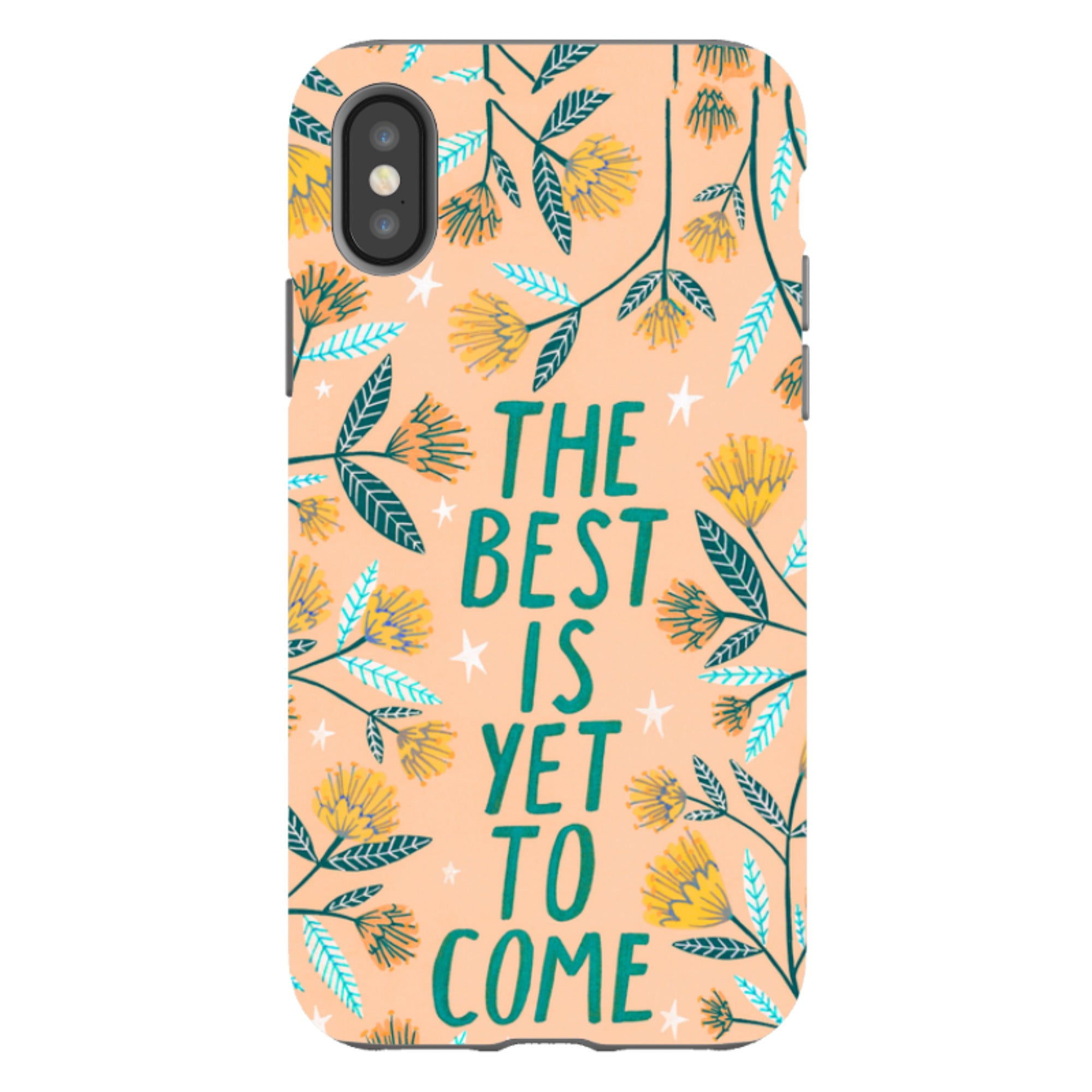 iPhone Tough Case - The Best Is Yet By Lee Foster Wilson