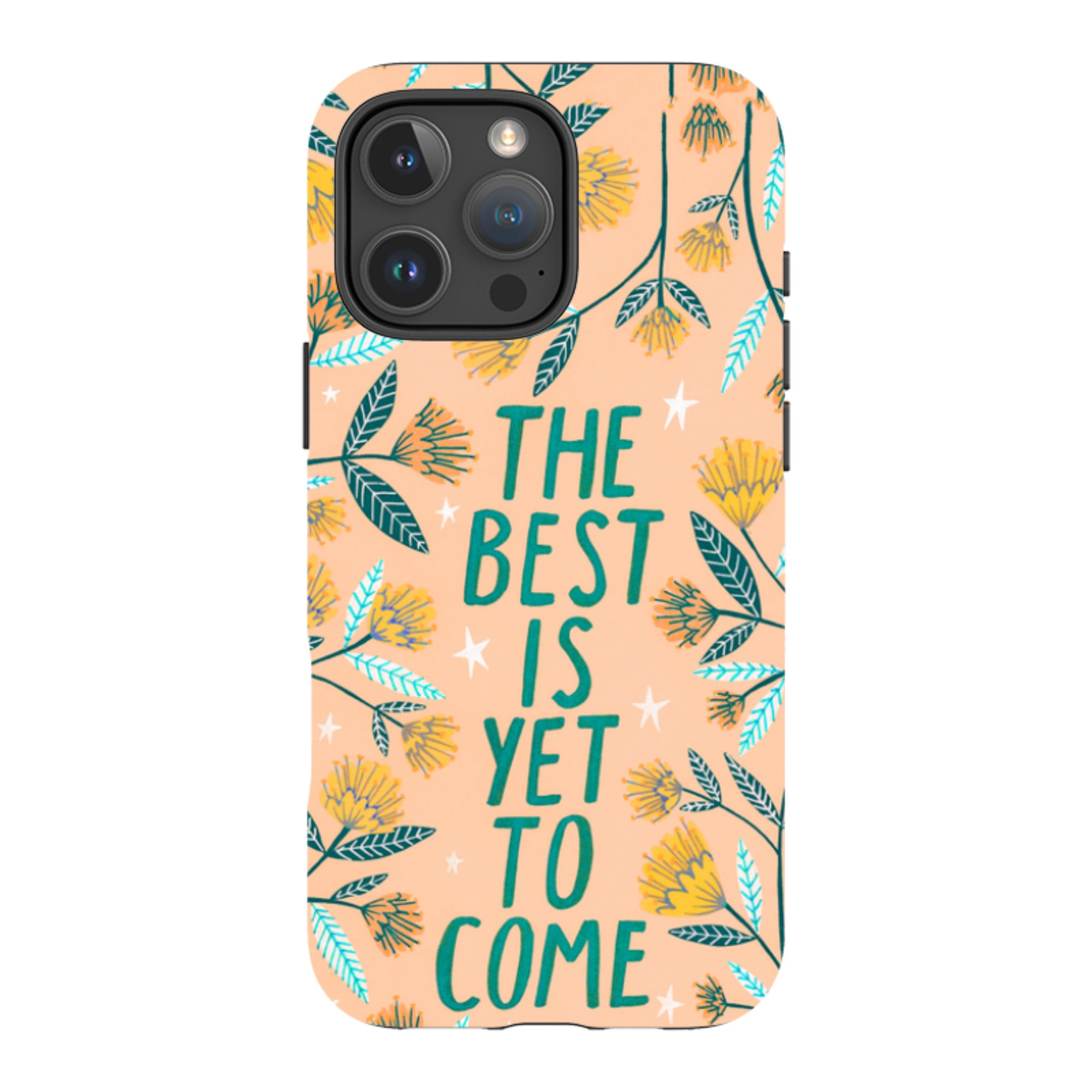 iPhone Tough Case - The Best Is Yet By Lee Foster Wilson