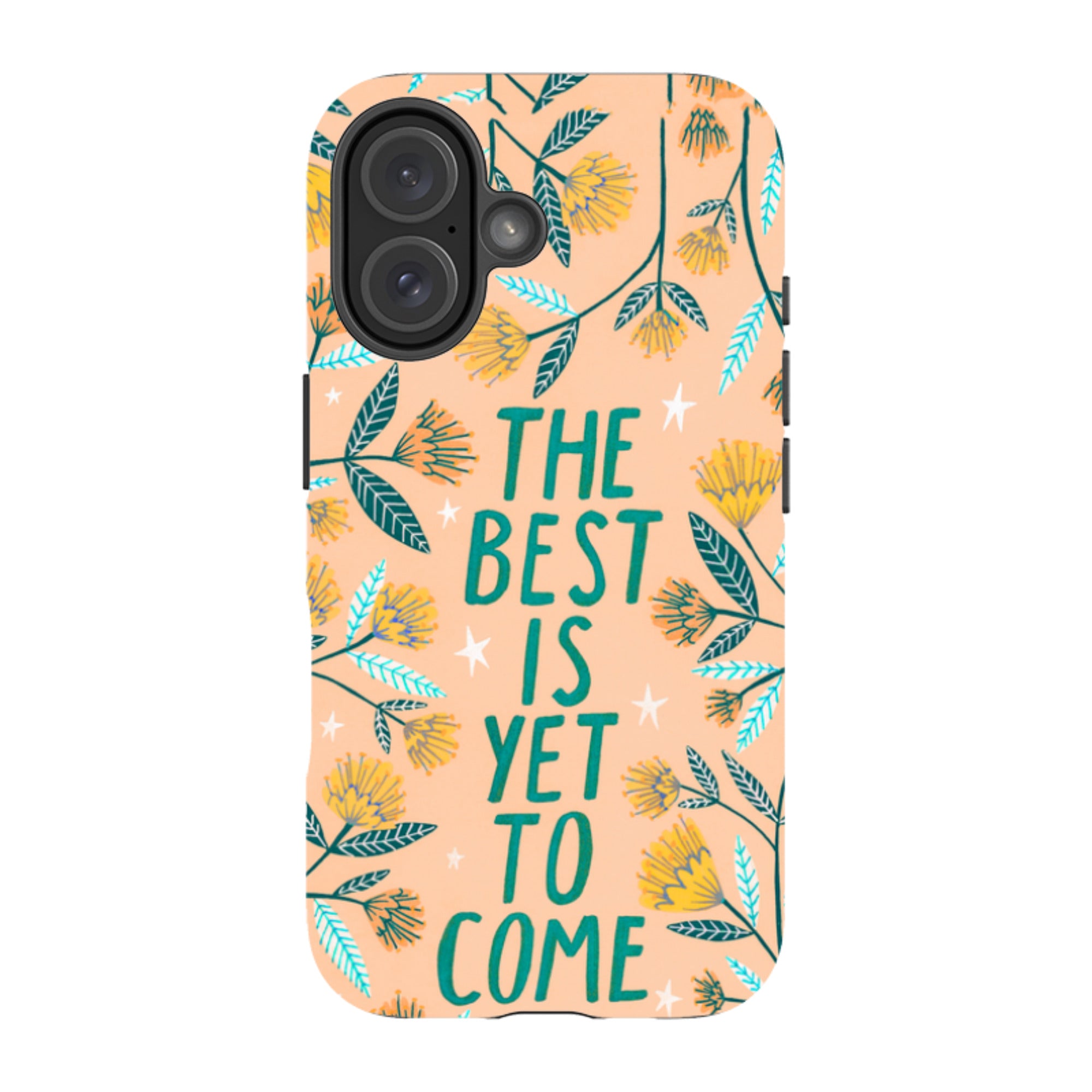 iPhone Tough Case - The Best Is Yet By Lee Foster Wilson