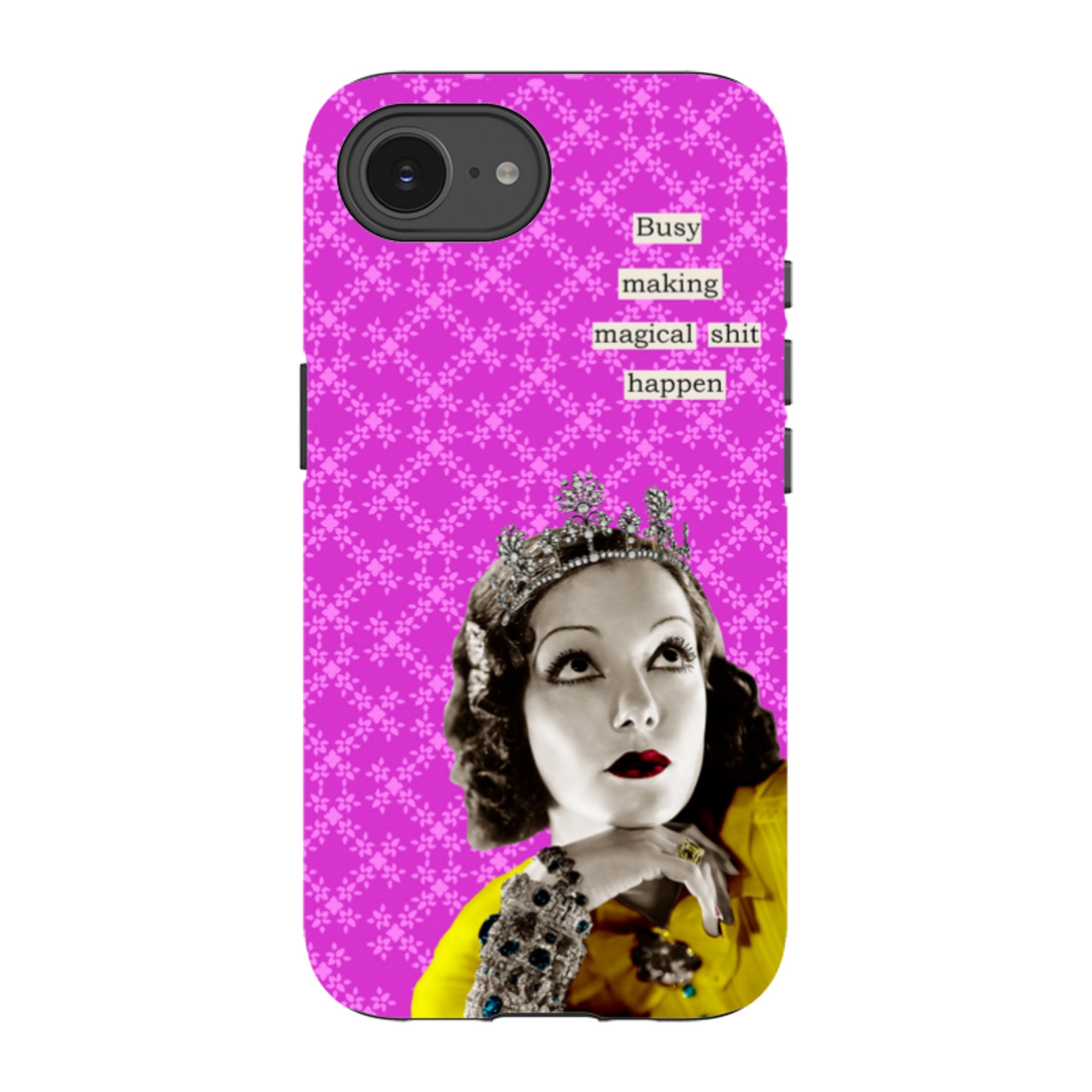 iPhone Tough Case - Busy Making Magical Sh-t Happen By Clare Jordan