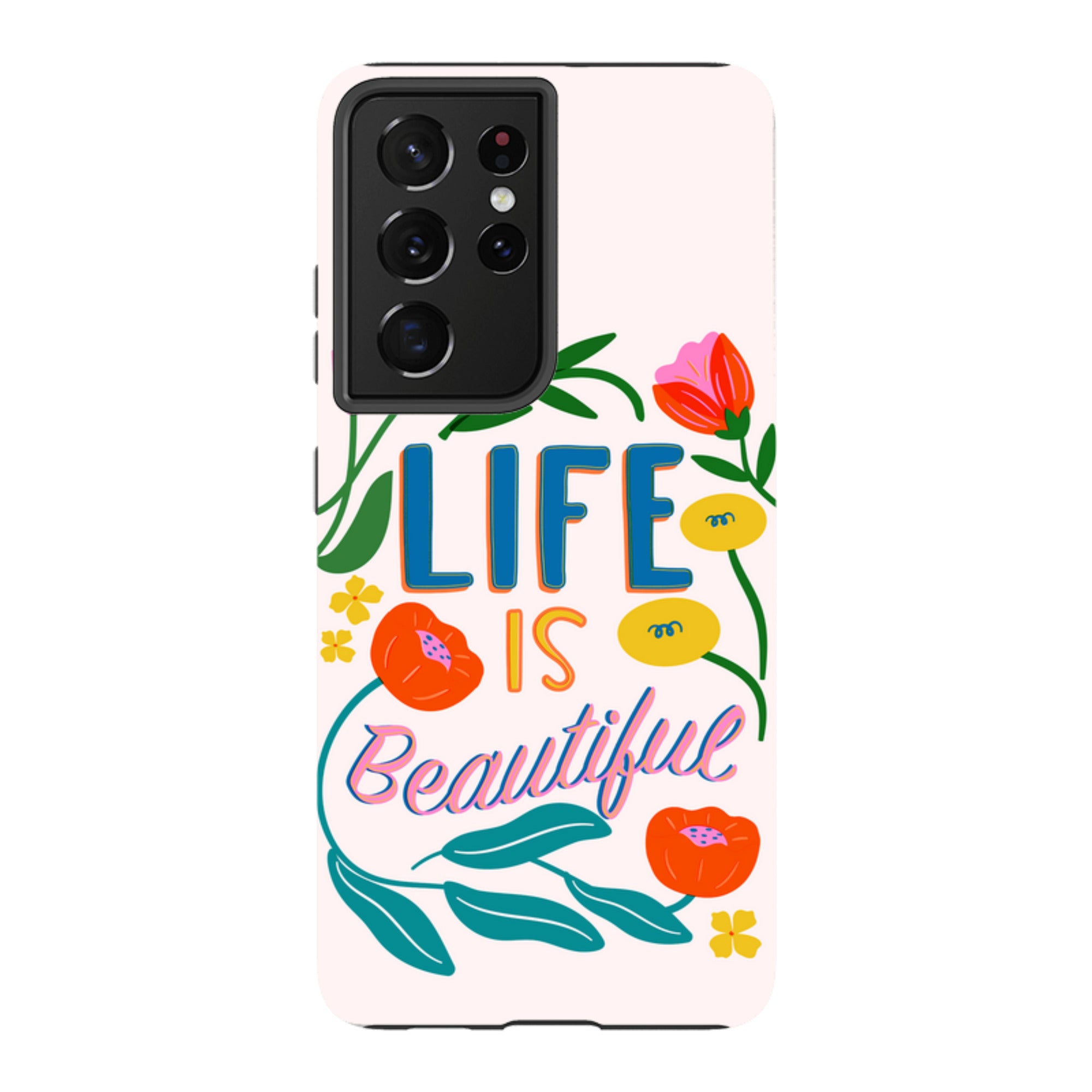 Samsung Tough Case - Life Is Beautiful