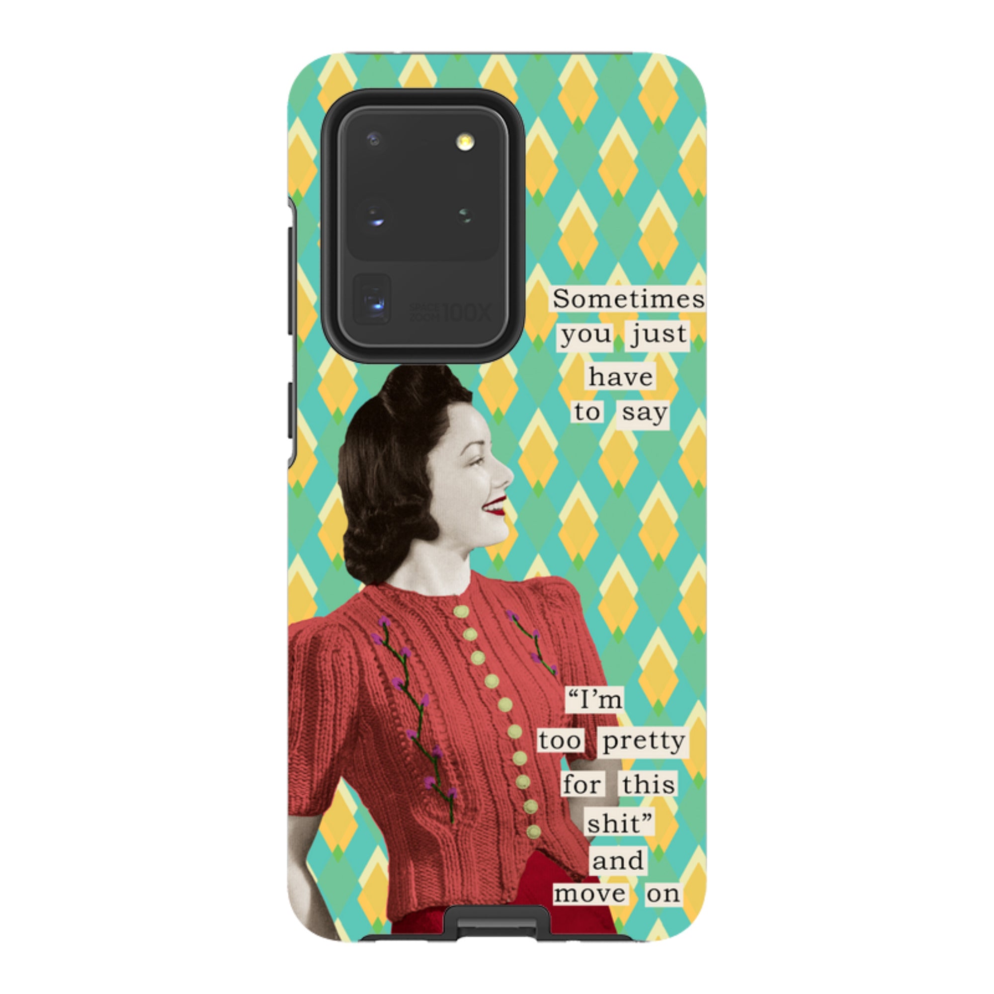 Samsung Tough Case - Sometimes you just have to say By Clare Jordan