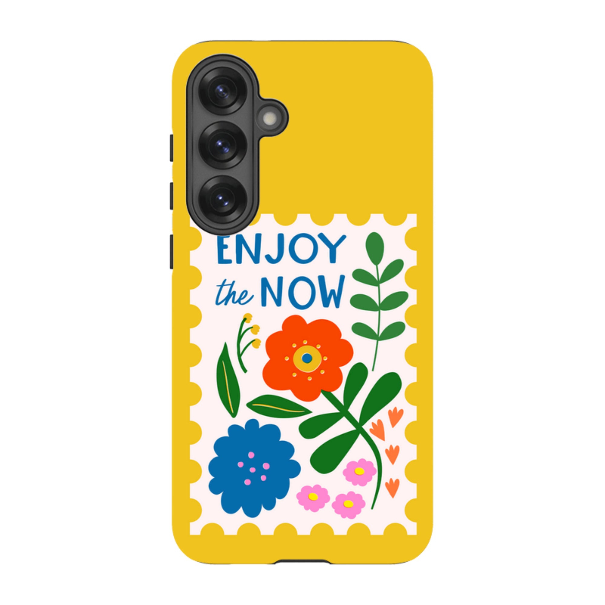 Samsung Tough Case - Enjoy The Now