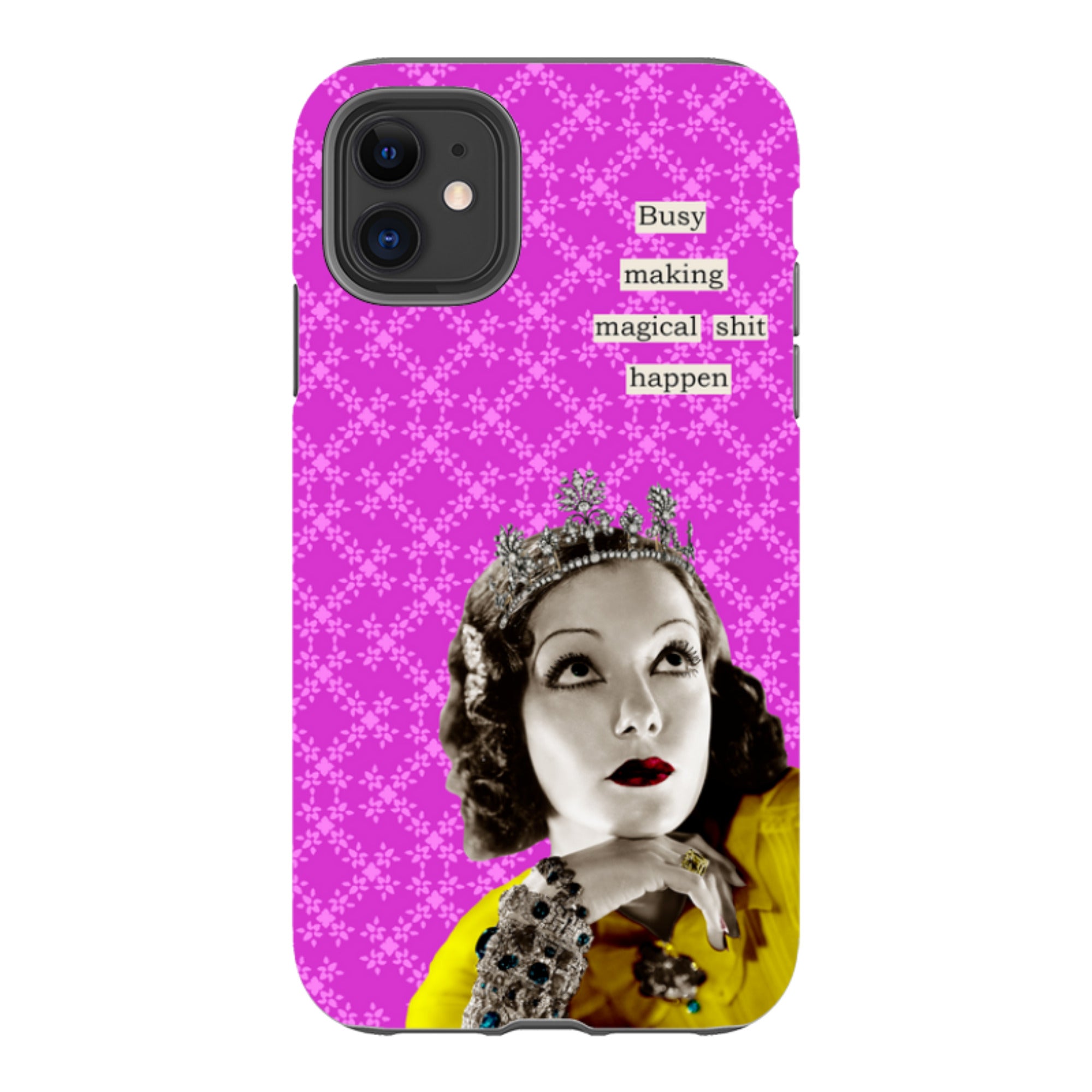 iPhone Tough Case - Busy Making Magical Sh-t Happen By Clare Jordan