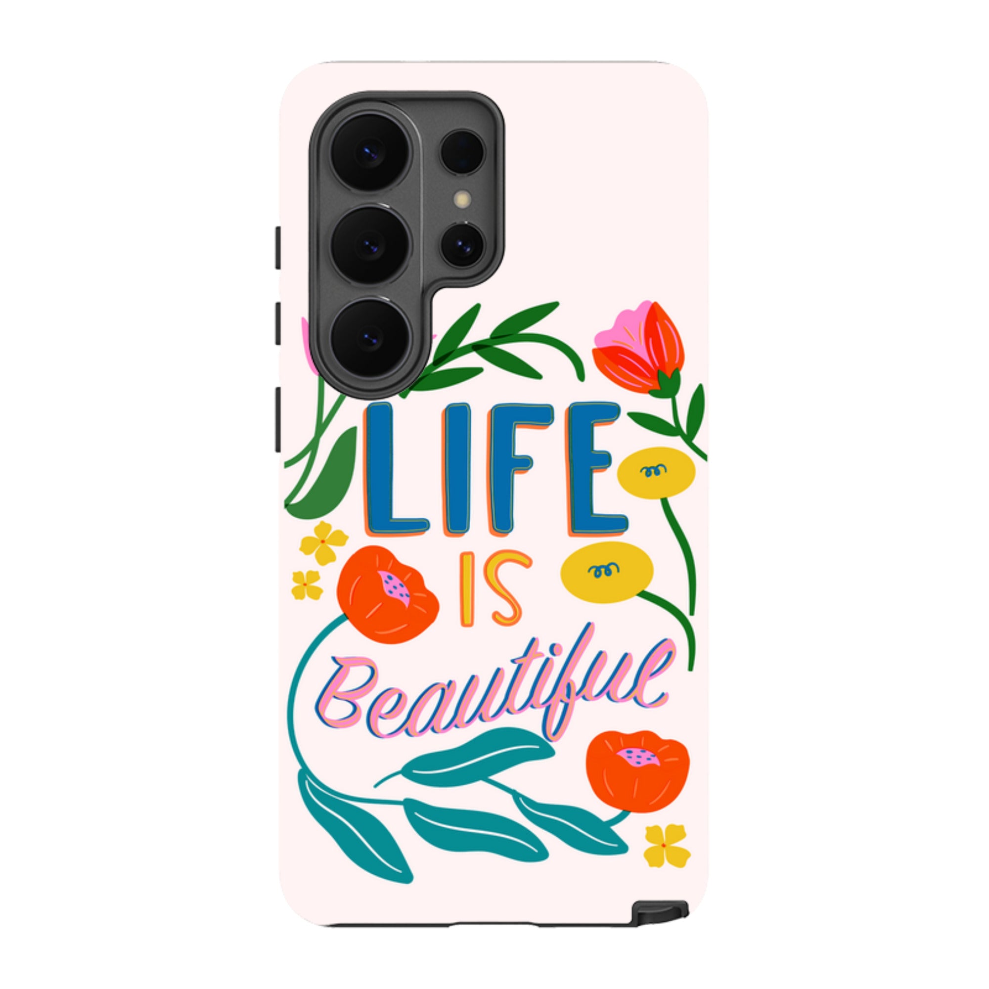 Samsung Tough Case - Life Is Beautiful