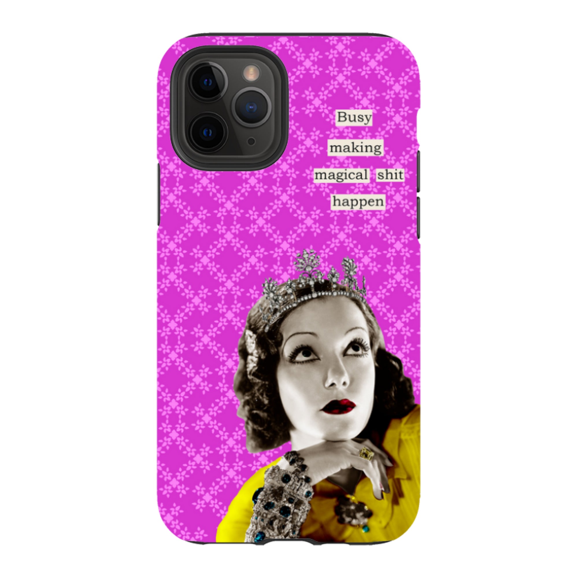 iPhone Tough Case - Busy Making Magical Sh-t Happen By Clare Jordan