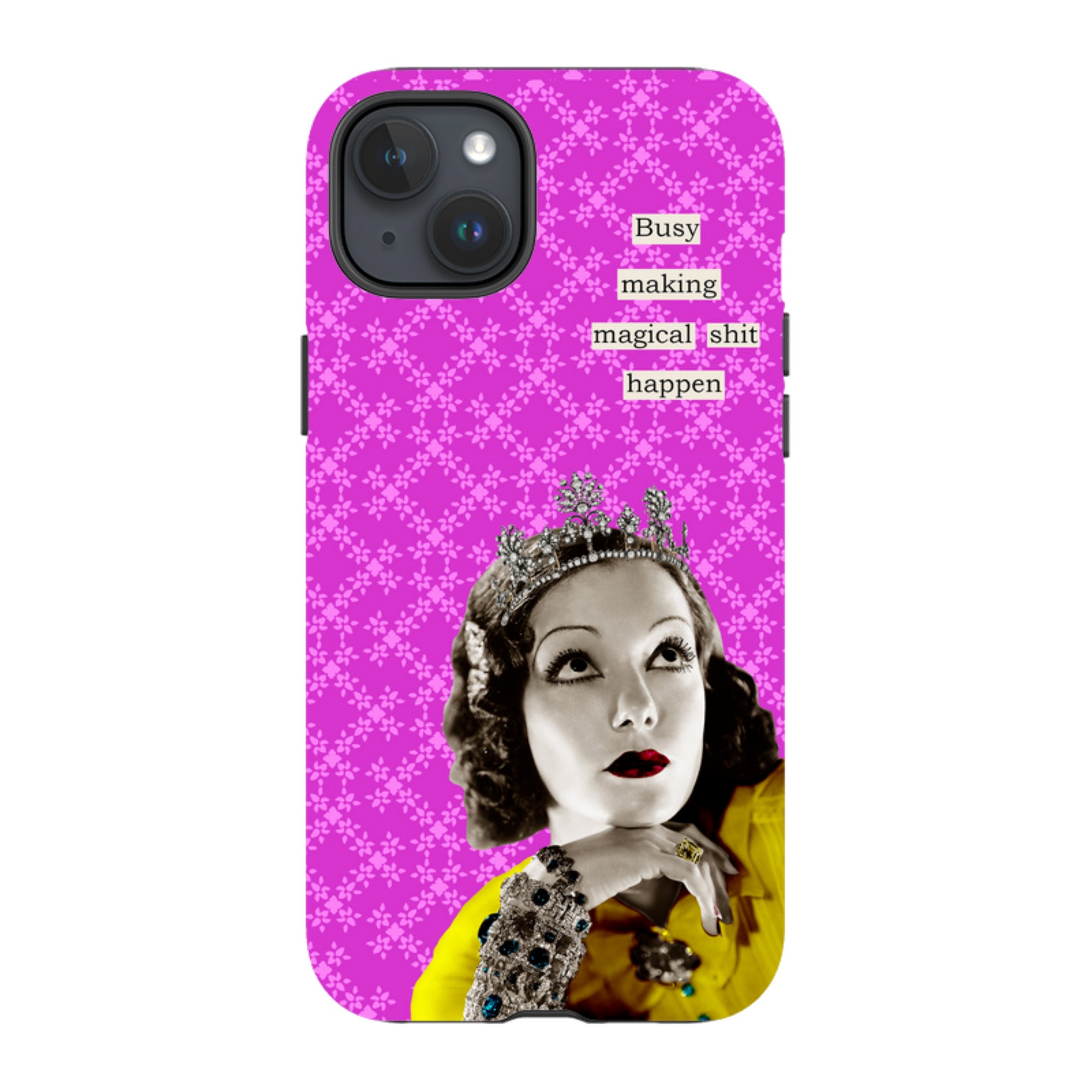 iPhone Tough Case - Busy Making Magical Sh-t Happen By Clare Jordan