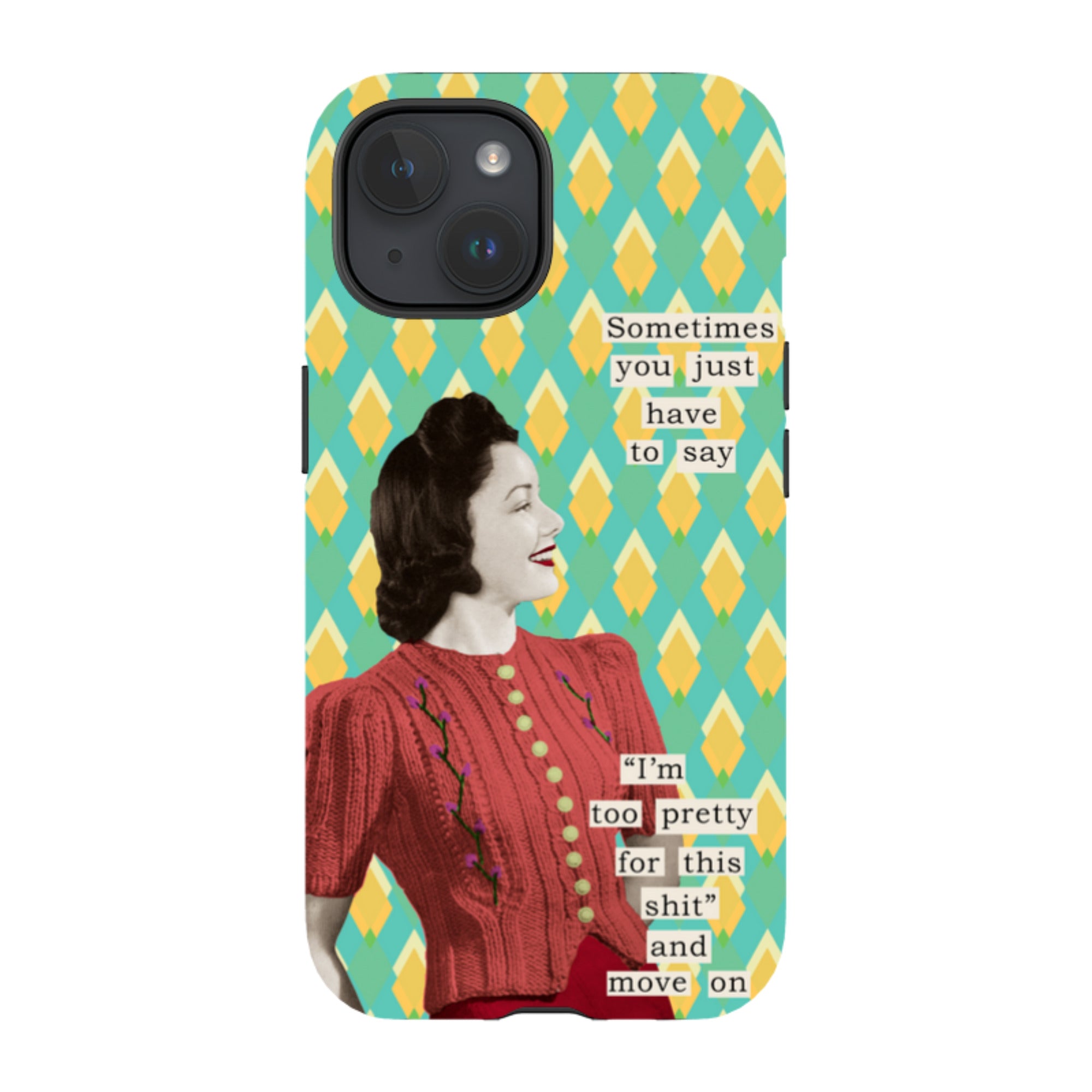 iPhone MagSafe Tough Case - Sometimes You Just have To Say By Clare Jordan