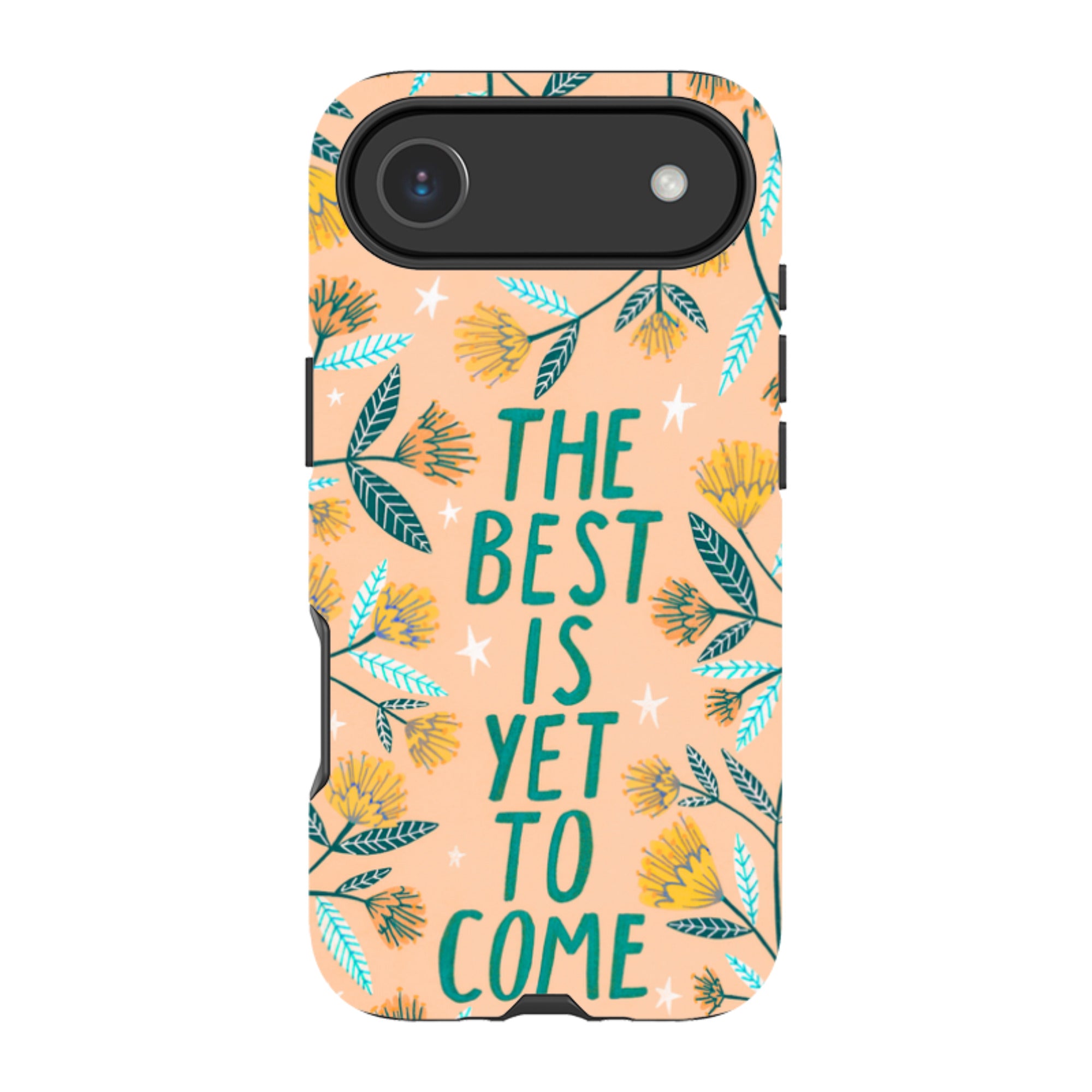 iPhone Tough Case - The Best Is Yet By Lee Foster Wilson