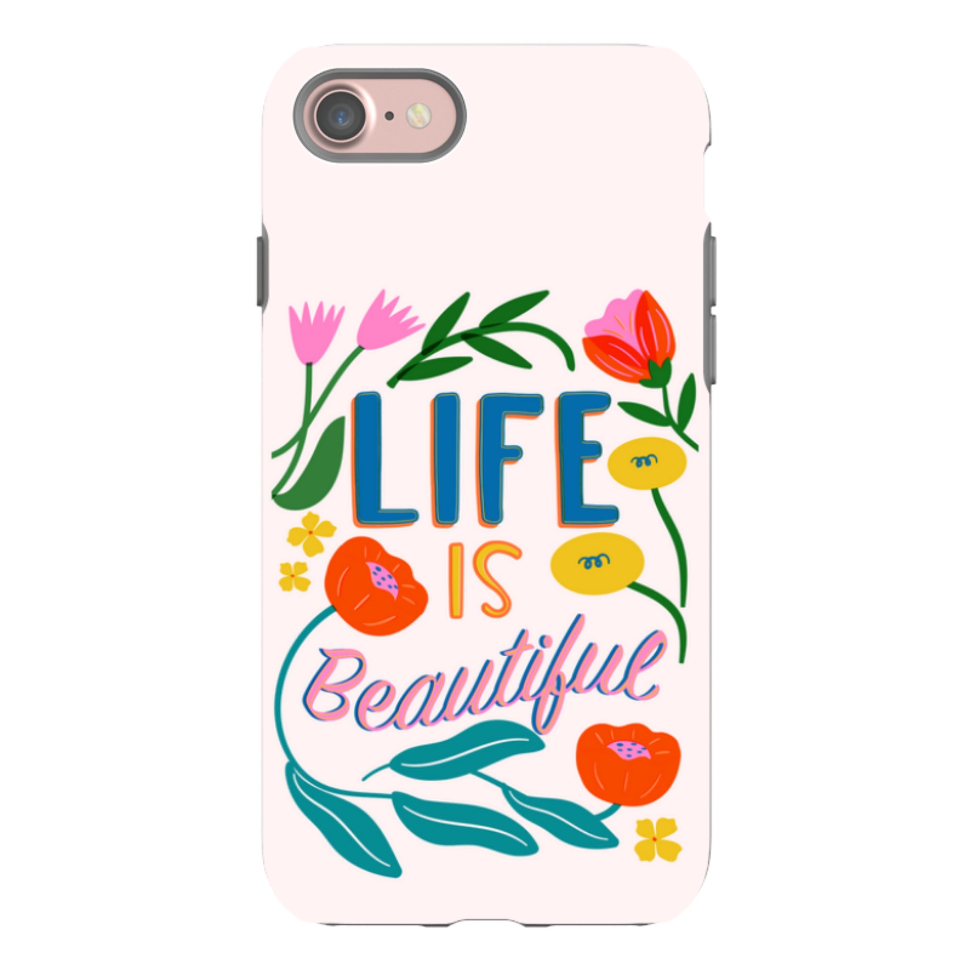 iPhone Case - Life Is Beautiful